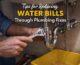 Tips for Reducing Water Bills Through Plumbing Fixes