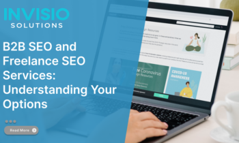 B2B SEO and Freelance SEO Services: Understanding Your Options