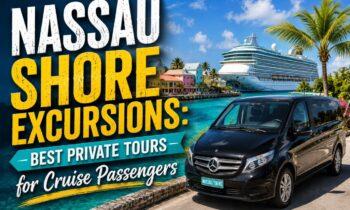 Nassau Shore Excursions: Best Private Tours for Cruise Passengers