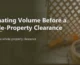 Estimating Volume Before a Whole-Property Clearance